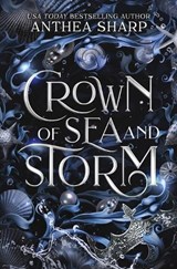Crown of Sea and Storm - Anthea Sharp - 9781680131833