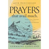 Prayers That Avail Much 40th Anniversary Revised and Updated Edition: Scriptural Prayers for Your Daily Breakthrough - COPELAND,  Germaine - 9781680314144
