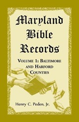 Maryland Bible Records, Volume 1 - Henry C Peden - 9781680347128