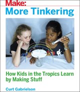 More Tinkering - Curt Gabrielson - 9781680454369