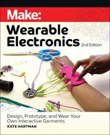 Make: Wearable Electronics - Kate Hartman - 9781680457209