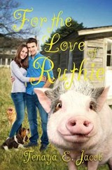 For the Love of Ruthie - Tenaya E Jacob - 9781680460209