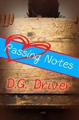 Passing Notes - D. G. Driver - 9781680460377
