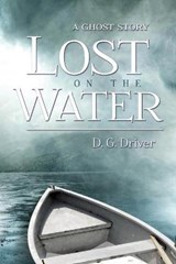 Lost on the Water - D G Driver - 9781680466553