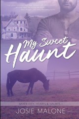 My Sweet Haunt - Josie Malone - 9781680467680