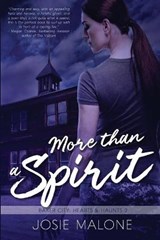 More Than a Spirit - Josie Malone - 9781680468557