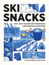 Ski Snacks - Lily Ritter ; Max Ritter - 9781680517873