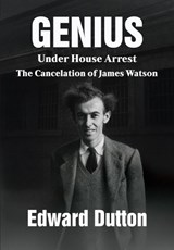 Genius Under House Arrest - Edward Dutton - 9781680535839