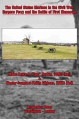 The United States Marines in the Civil War - USMC,  Major Bruce H. "Doc" Norton, ; USMC, Master Sergeant Phillip Gibbons, - 9781680539578