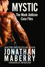 Mystic: The Monk Addison Case Files - Jonathan Maberry - 9781680576993