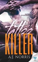 Tattoo Killer - A J Norris - 9781680588170