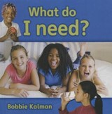 What Do I Need? - KALMAN,  Bobbie - 9781680650723