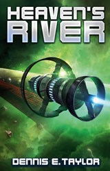 Heaven's River - Dennis E Taylor - 9781680682267