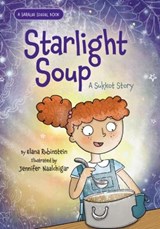 Starlight Soup, a Sukkot Story - Elana Rubinstein - 9781681155647