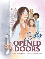 Sally Opened Doors: The Story of the First Woman Rabbi - Sandy Eisenberg Sasso - 9781681155920