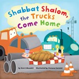 Shabbat Shalom, the Trucks Come Home - Sherri Mandell - 9781681156637