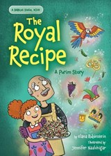 The Royal Recipe: A Purim Story - Elana Rubinstein - 9781681156804