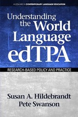 Understanding the World Language Edtpa - HILDEBRANDT,  Susan A. ; Swanson, Peter B. - 9781681235790