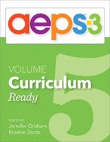 Assessment, Evaluation, and Programming System for Infants and Children (AEPS (R)-3): Curriculum, Volume 5 - Diane Bricker ; Carmen Dionne ; Jennifer Grisham ; JoAnn Johnson ; Marisa Macy ; Kristine Slentz ; Misti Waddell ; Ching-I Chen - 9781681255231
