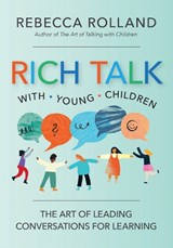 Rich Talk with Young Children - Rebecca Rolland - 9781681259093