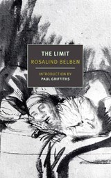 The Limit - Rosalind Belben - 9781681377520