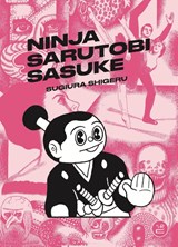 Ninja Sarutobi Sasuke - Shigeru Sugiura ; Ryan Holmberg - 9781681377858