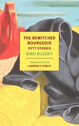 The Bewitched Bourgeois - Dino Buzzati - 9781681378671