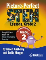 Picture-Perfect Stem Lessons, Grade 2: Expanded Edition - Karen Ansberry - 9781681408491