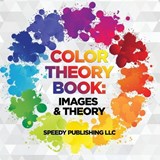 Color Theory Book - Speedy Publishing LLC - 9781681453033