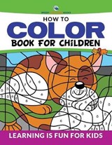 How To Color Book For Children - Speedy Publishing LLC - 9781681456201