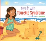 My Life with Tourette Syndrome - Mari C. Schuh - 9781681528960