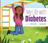 My Life with Diabetes - Mari C. Schuh - 9781681528977