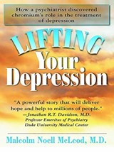 Lifting Your Depression - Malcolm N. McLeod - 9781681629391