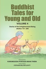 Buddhist Tales for Young and Old - Volume Four: Stories of the Enlightenment Being (Jātakas 151 - 200) - Todd Anderson - 9781681726601