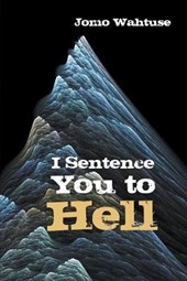 I Sentence You to Hell