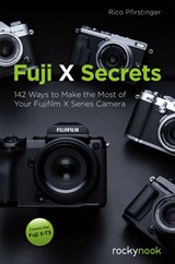 Fuji X Secrets - Rico Pfirstinge - 9781681984162