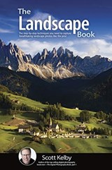 The Landscape Photography Book - Scott Kelby - 9781681984322