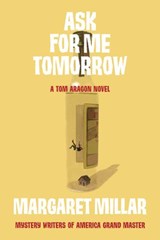 Ask for Me Tomorrow - Margaret Millar - 9781681990057