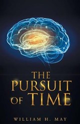 The Pursuit of Time - MAY,  William H. - 9781682138397