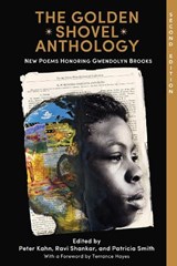 The Golden Shovel Anthology - Terrance Hayes - 9781682260951