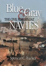 Blue & Gray Navies - Spencer C Tucker - 9781682478998