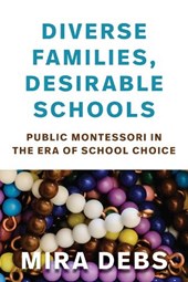 Diverse Families, Desirable Schools