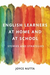English Learners at Home and at School - Joyce W. Nutta - 9781682536902
