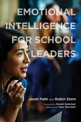 Emotional Intelligence for School Leaders - Janet Patti ; Robin Stern - 9781682538647