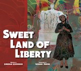Sweet Land of Liberty - Deborah Hopkinson - 9781682631249