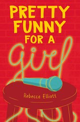 PRETTY FUNNY FOR A GIRL - Rebecca Elliott - 9781682631478
