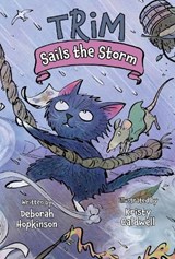 Trim Sails the Storm - Deborah Hopkinson - 9781682632925