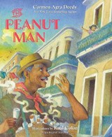 The Peanut Man - Carmen Agra Deedy - 9781682635681