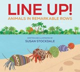 Line Up!: Animals in Remarkable Rows - Susan Stockdale - 9781682637869