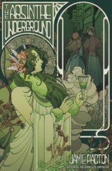 Pacton, J: Absinthe Underground - Jamie Pacton - 9781682638071